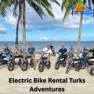 Electric Bike Rental Turks